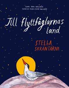 Stella skräntärna – Till flyttfåglarnas land (Halldén, 2020)