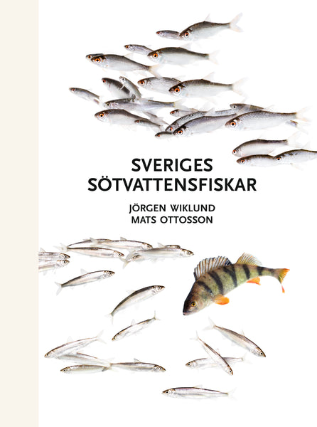 Sveriges sötvattensfiskar (Wiklund & Ottosson, 2020)